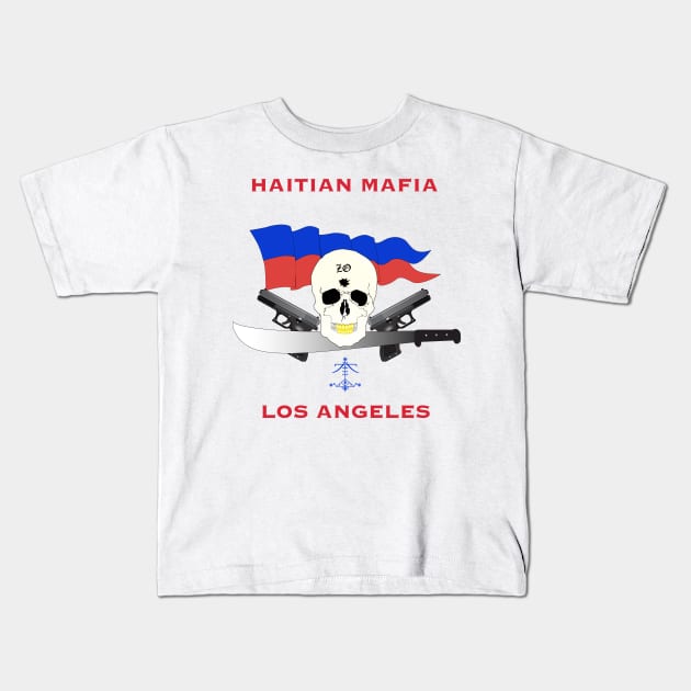 Haitian Mafia in LA T shirts Kids T-Shirt by Elcaiman7